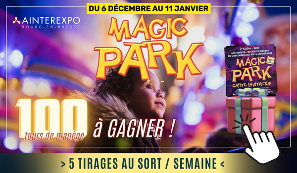 Jeu-concours : Gagnez vos cartes de 4 jetons pour le Magic Park !