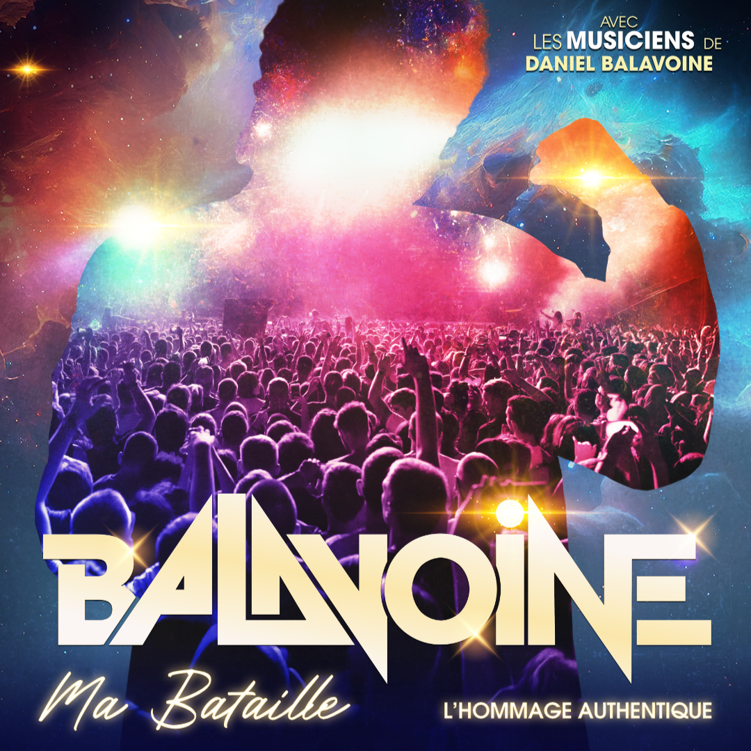 BALAVOINE, Ma Bataille : L'Hommage Authentique